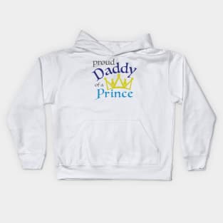 Proud Daddy of a Prince Kids Hoodie